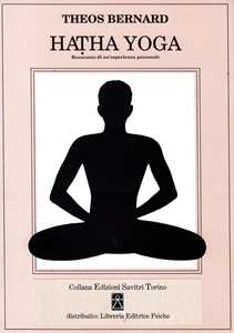 Libro Hatha Yoga. Resoconto di un’esperienza personale Bernard Theos