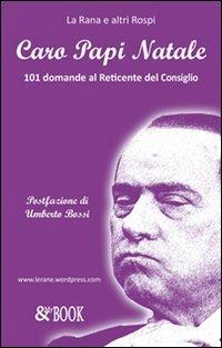 Caro papi Natale. 101 domande al reticente del Consiglio - Le Rane e altri Rospi - copertina