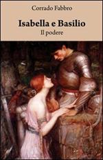 Isabella e Basilio. Il podere