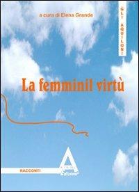 La femminil virtù. Ispirato a Leon Battista Alberti - copertina