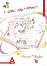 Il seme delle favole - Vincenzo Tedeschini - copertina