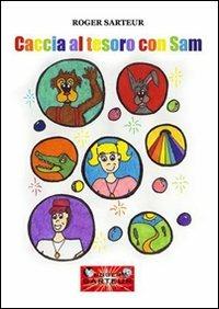 Caccia al tesoro con Sam - Roger Sarteur - copertina
