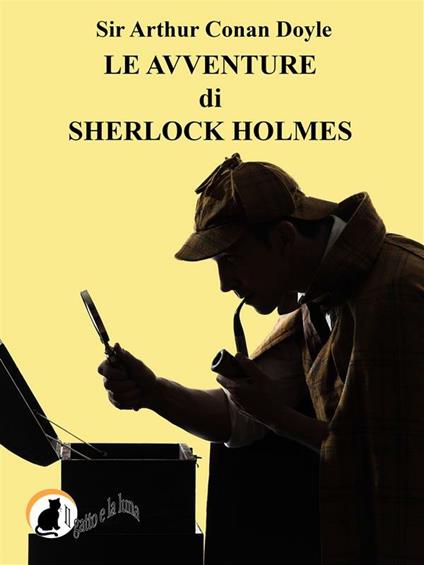 Le avventure di Sherlock Holmes - Arthur Conan Doyle,I. Isaia - ebook