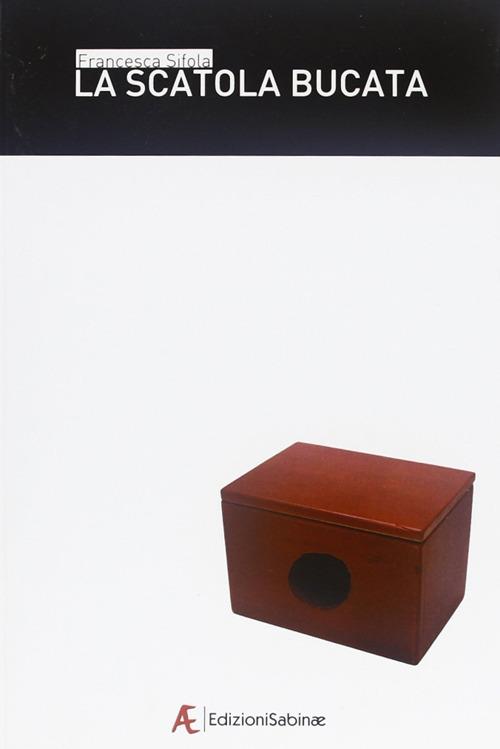 La scatola bucata - Francesca Sifola - copertina