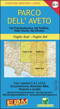 GE 15 Parco dell'Aveto foglio Est e Sud 1:25.000 - Stefano Tarantino,Nico Di Biasio - copertina