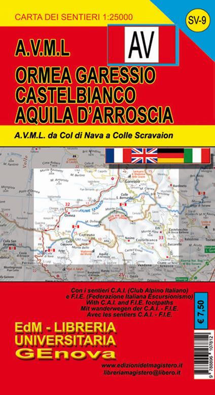 Alta Via dei Monti Liguri. Carta dei sentieri. Ormea, Garessio, Castelbianco, Aquila d'Arroscia - Nico Di Biasio,Stefano Tarantino - copertina