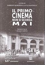 Il primo cinema non si scorda mai