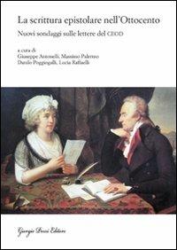 La scrittura epistolare nell'Ottocento. Nuovi sondaggi sulle lettere del CEOD - copertina