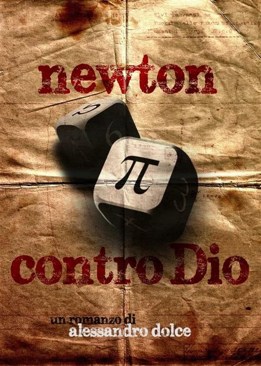 Newton contro Dio - Alessandro Dolce - ebook