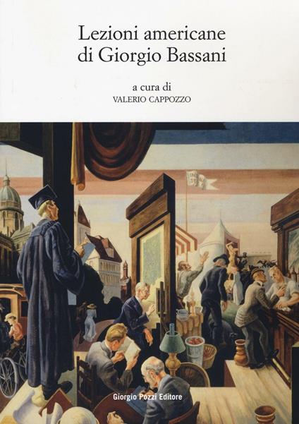 Lezioni americane di Giorgio Bassani - copertina