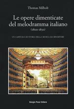 Le opere dimenticate del melodramma italiano (1800-1850). Un capitolo di storia della musica da riscrivere