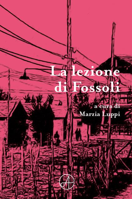 La lezione di Fossoli. Ediz. multilingue - copertina