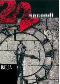 Ventidue secondi - Massimo Roncari - copertina