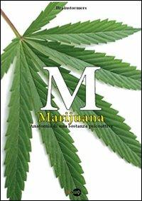 M. Marijuana. Anatomia di una sostanza psicoattiva - copertina