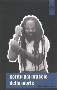 Scritti dal braccio della morte - Mumia Abu-Jamal - copertina