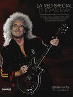 La Red Special di Brian May. La storia della chitarra home-made che ha caratterizzato i Queen e conquistato il mondo