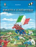 Barletta e l'unità d'Italia. Dalla restaurazione alle guerre di indipendenza. Fatti e protagonisti (1815-1870)