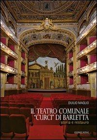 Il teatro comunale «Curci» di Barletta - Duilio Maglio - copertina