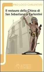 Il restauro della chiesa di San Sebastiano a Carlentini