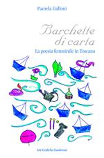 Barchette di carta. La poesia femminile in Toscana