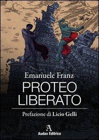 Proteo liberato - Emanuele Franz - copertina