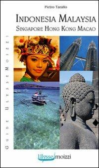 Indonesia, Malaysia, Singapore, Hong Kong, Macao - Pietro Tarallo - copertina