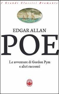 Le avventure di Gordon Pym e altri racconti - Edgar Allan Poe - copertina