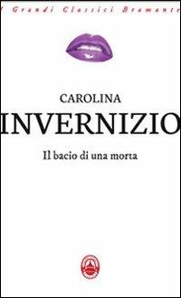 Il bacio di una morta - Carolina Invernizio - copertina