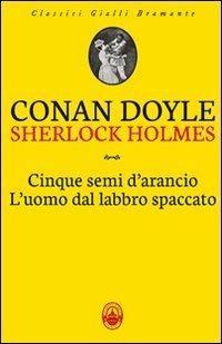 Cinque semi d'arancio-L'uomo dal labbro spaccato - Arthur Conan Doyle - copertina