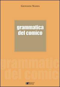 Grammatica del comico - Giovanni Nanfa - copertina