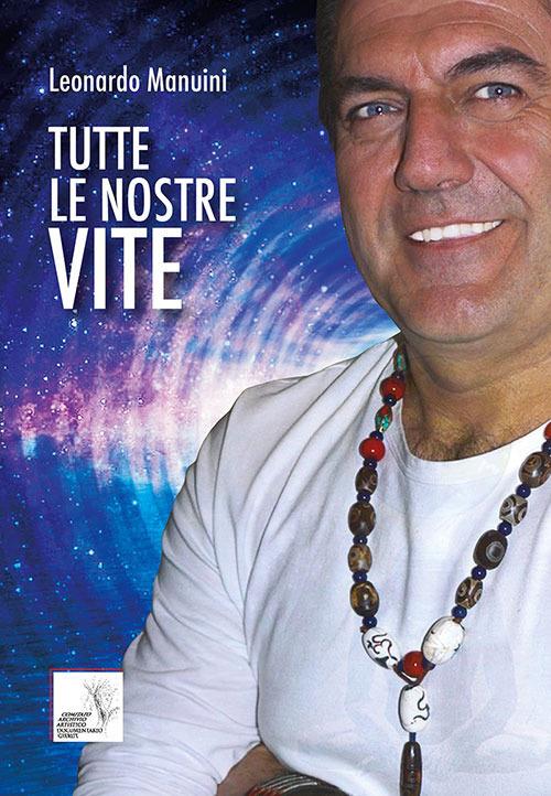 Tutte le nostre vite - Leonardo Manuini - copertina