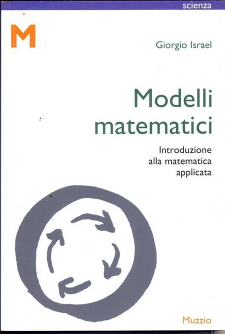 Modelli matematici. Introduzione alla matematica applicata - Giorgio Israel - copertina