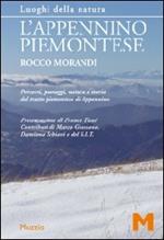 L' Appennino piemontese. Percorsi, paesaggi, natura e storia del tratto piemontese di Appennino