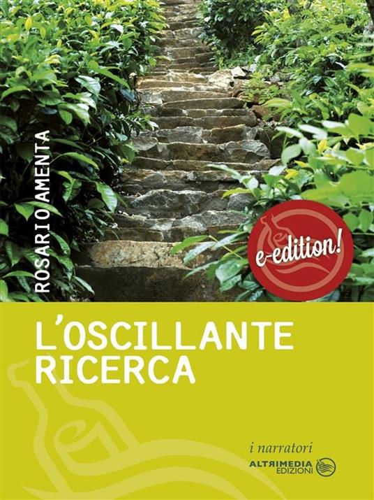 L' oscillante ricerca - Rosario Amenta - ebook