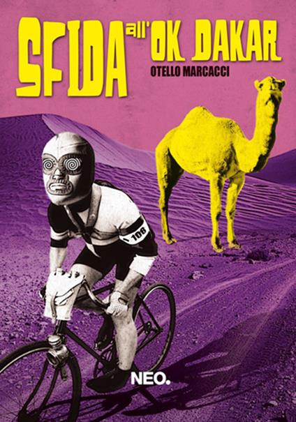 Sfida all'Ok Dakar - Otello Marcacci - ebook