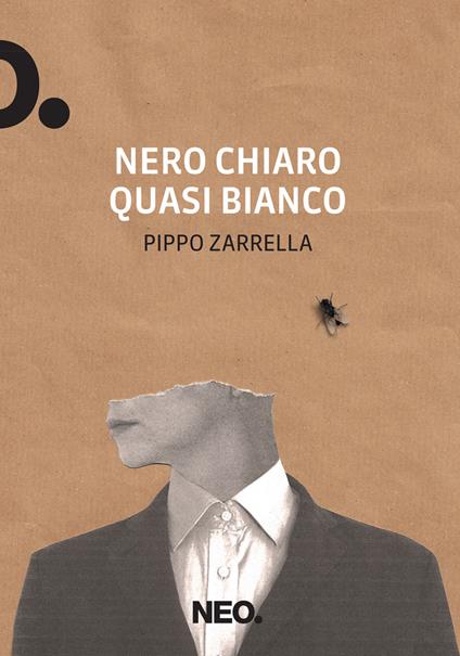 Nero chiaro quasi bianco - Pippo Zarrella - copertina