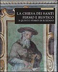 La chiesa dei santi Fermo e Rustico a Quinto Stampi di Rozzano - Francesca Pensa,Davide Riggiardi - copertina