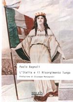 L' Italia e il Risorgimento lungo