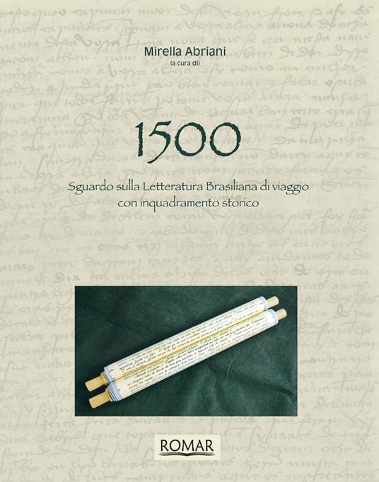 1500. Sguardo sulla letteratura brasiliana di viaggio. Con inquadramento storico - Mirella Abriani - copertina