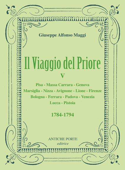 Il viaggio del Priore. Vol. 5 - Giuseppe Alfonso Maggi - copertina