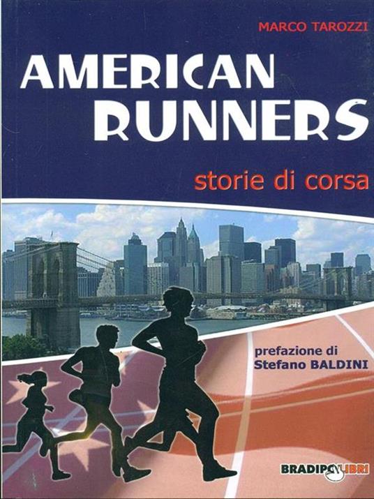 American runners. Storie di corsa - Marco Tarozzi - 2