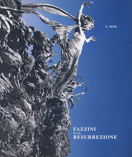 Fazzini e la Resurrezione. Ediz. italiana, francese e inglese - copertina