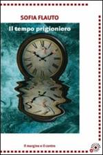 Il tempo prigioniero