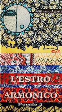L' estro armonico - Silvano Agosti - ebook