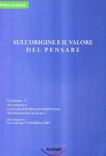 Qual è l'origine e il valore del pensare?