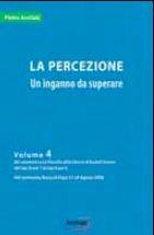 La percezione. Un inganno da superare