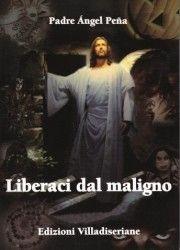 Libro Liberaci dal maligno Henri Pena-Ruiz