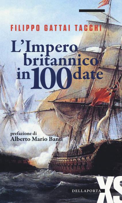 L' impero britannico in 100 date - Filippo Gattai Tacchi - copertina