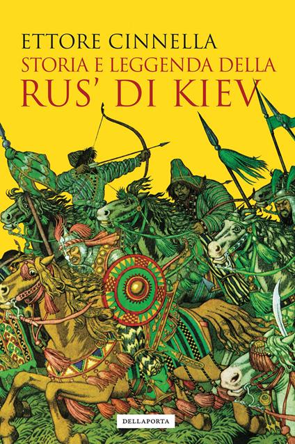 Storia e leggenda della Rus' di Kiev - Ettore Cinnella - copertina