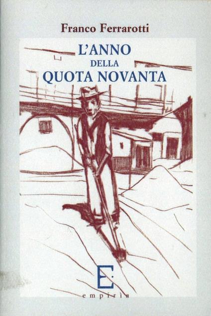 L' anno della quota novanta - Franco Ferrarotti - copertina
